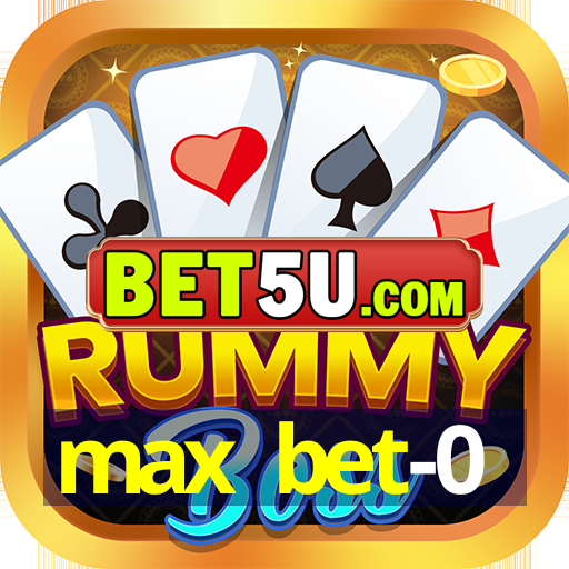 max bet